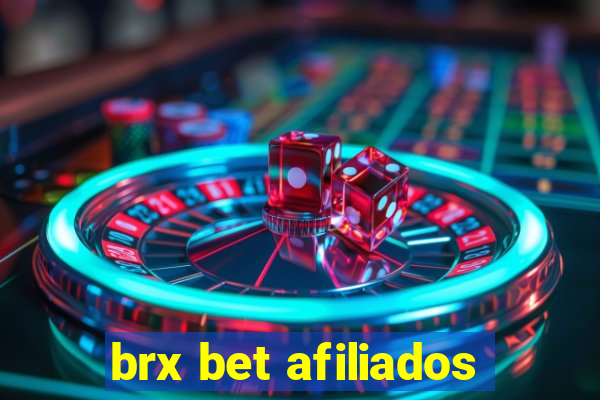 brx bet afiliados